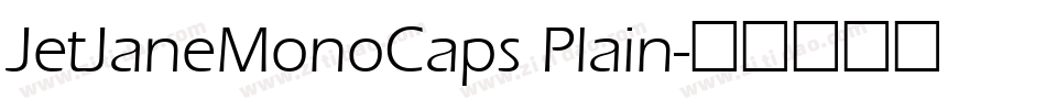 JetJaneMonoCaps Plain字体转换